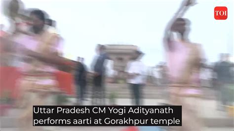 Uttar Pradesh Cm Yogi Adityanath Performs Aarti At Gorakhpur Temple