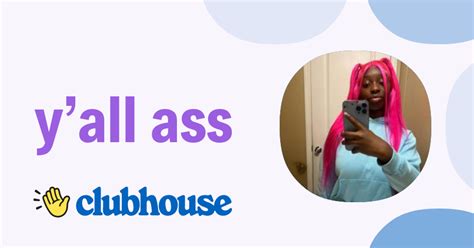 Yall Ass