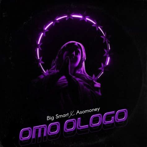 Omo Ologo Single By Big Smart Spotify