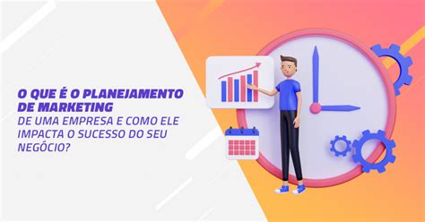 Um Profissional De Marketing De Uma Empresa Esta Planejando - Planejamento de marketing de uma empresa: saiba como fazer!