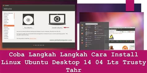 Coba Langkah Langkah Cara Install Linux Ubuntu Desktop Lts Trusty