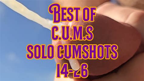 C U M S Close Up And Motion Slowed Best Of Solo Cumshots Gay Porn Xhamster