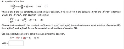 Solved An Equation Of The Form T 2 D 2y Dt 2 Alpha T Dy Chegg