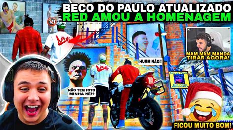 Beco Do Paulo Atualizou E Teve Surpresa Para O Red Rea O Paulinho O