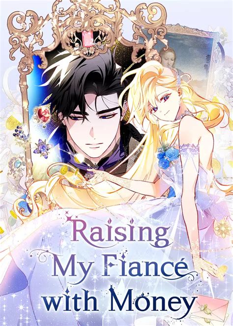 I Raised My Fiance With Money