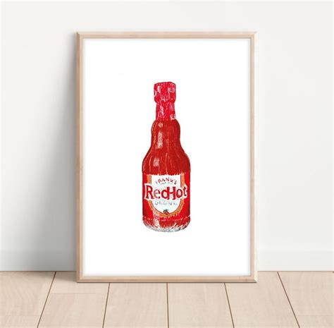 Franks Red Hot Sauce Print Spicy Too Hot Saucy Wall Art Food Poster A A A A Etsy