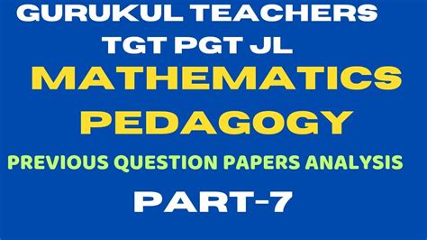 Gurukul Teachers Tgt Pgt Jl Mathematics Pedagogy Previous Question