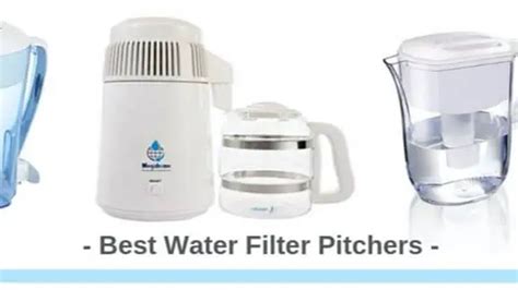 5 Best Water Filter Pitchers Reviewed And Tested In 2022