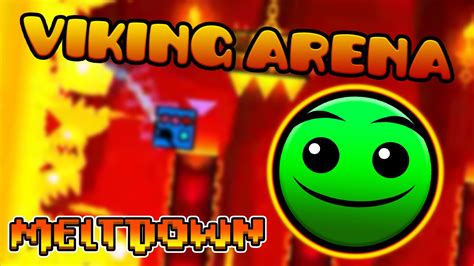 Geometry Dash Meltdown Viking Arena Complete All Coins Youtube