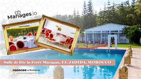 La For T El Jadida Salle De F Te Luxueuse Coll E Au Mazagan Beach