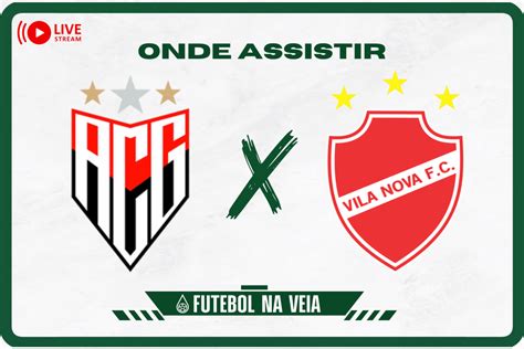 Atlético GO x Vila Nova ao vivo e online onde assistir horário e