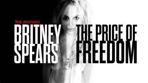 TMZ Investigates: Britney Spears: The Price of Freedom - FOX Special