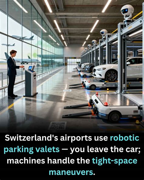 Fact - In Switzerland, airport parking has entered the robotic age with