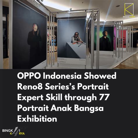 Oppo Indonesia Showed Reno8 Seriess Portrait Expert Skill Through 77