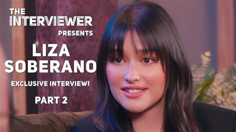 The Interviewer Presents Liza Soberano Part 2 EXCLUSIVE INTERVIEW