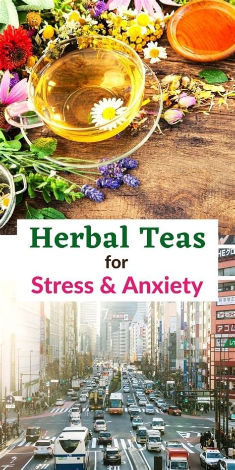 Best Herbal Teas For Stress And Anxiety Find A Natural Relief