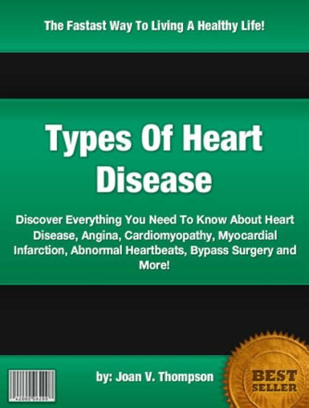 Types Of Heart Disease Discover Everything You Need To Know About