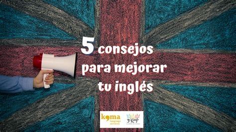 Consejos Para Mejorar Ingles Sujeto