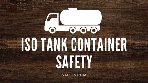 15 ISO Tank Container Operation Safety Tips for Hazardous Chemical Delivery