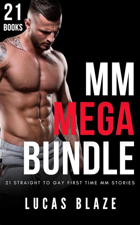 Mm Mega Bundle Straight To Gay First Time Mm Stories Straight To Gay M M Anthology