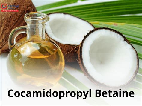 Cocamidopropyl Betaine (CAPB) - Tá dược thường gặp trong tá dược