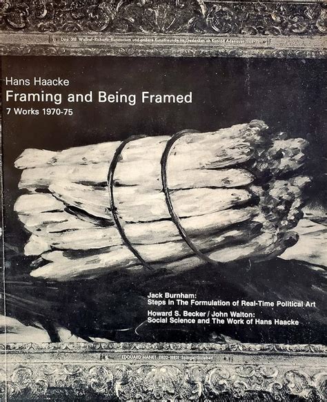 Framing and Being Framed: 7 Works, 1970-75 : Haacke, Hans: Amazon.de