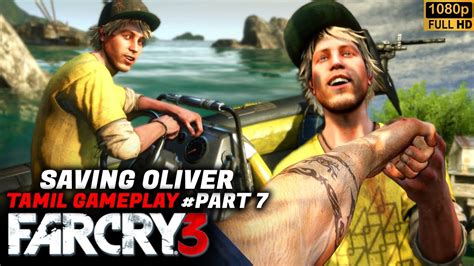 FAR CRY 3 Saving Oliver from Hoyt தமழ Gameplay Part 7 HD