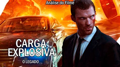 O Filme De A O Carga Explosiva O Legado Incr Vel Youtube