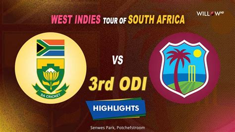 Highlights 3rd Odi South Africa Vs West Indies 3rd Odi South