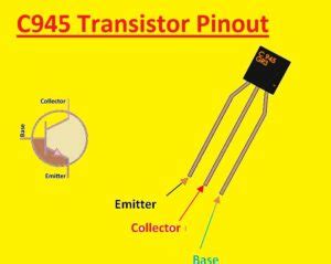 Introduction to C945 Transistor - The Engineering Knowledge