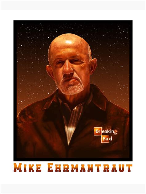 "Mike Ehrmantraut - Breaking Bad - Better call saul " Poster for Sale ...