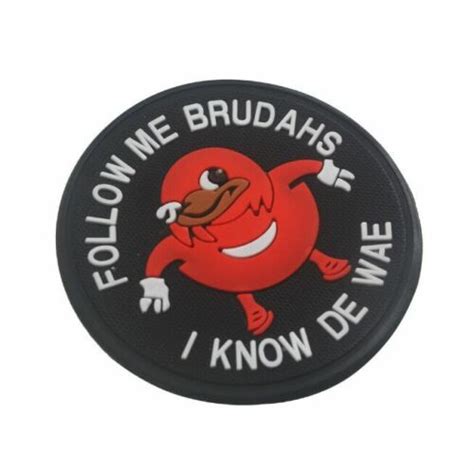 Follow Me Brudahs I Know De Wae PVC Rubber Military Tactical Hook Patch