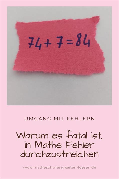 Umgang Mit Fehlern In Mathe Warum Es Fatal Ist In Mathe Fehler