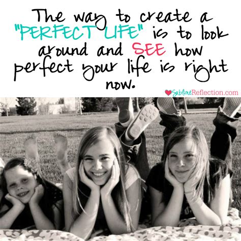 How To Create A Perfect Life Sublime Reflection