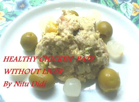 HEALTHY CHICKEN PATE (WITHOUT LIVER) | nitu didi