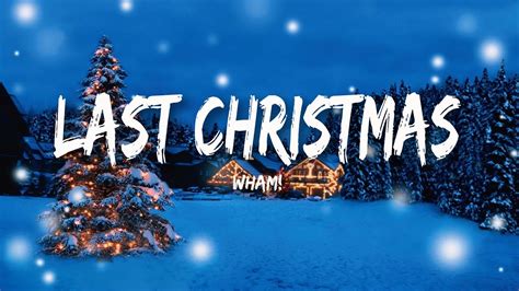 Wham Last Christmas Lyrics Youtube