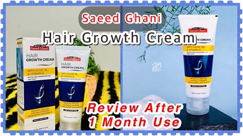 Truth About Saeed Ghani Hair Growth Cream Honest Review Youtube