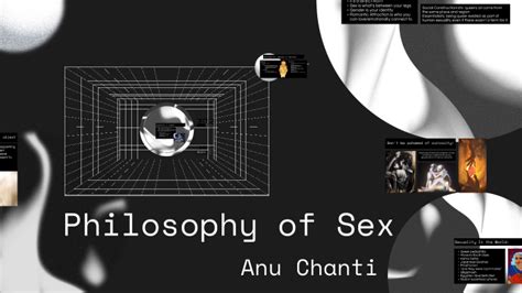 Philosophy Of Sex By Anu Chanti On Prezi
