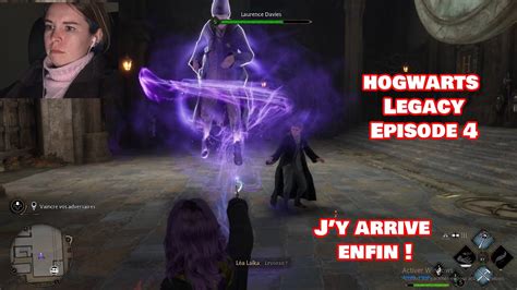 HOGWARTS LEGACY Episode 4 Je gère enfin les duels Léa Laïka YouTube