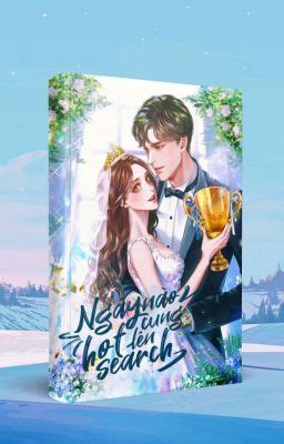 Edit Ho Nng Y N O C Ng L N Hot Search G C X P C A M C Wattpad
