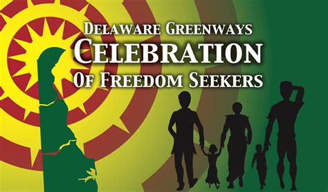 Honoring Delaware's Freedom Seekers - Delaware Greenways