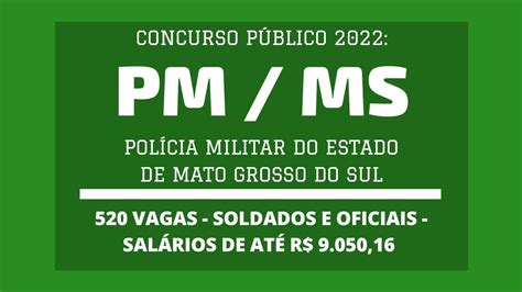 Publicado Edital Do Concurso Da PM MS 2022 Soldados E Oficiais