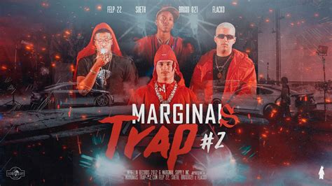 Marginais Trap Felp Sueth Flacko Bruxo Youtube Music