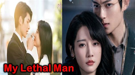 Chinese Drama Explained In Hindi My Lethal Man Part Chinese Drama