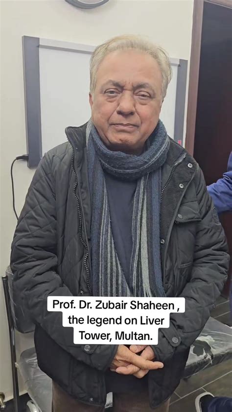 prof dr zubair shaheen  legend  liver tower multan tiktok