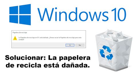 Solucionar La Papelera De Reciclaje Est Da Ada Windows