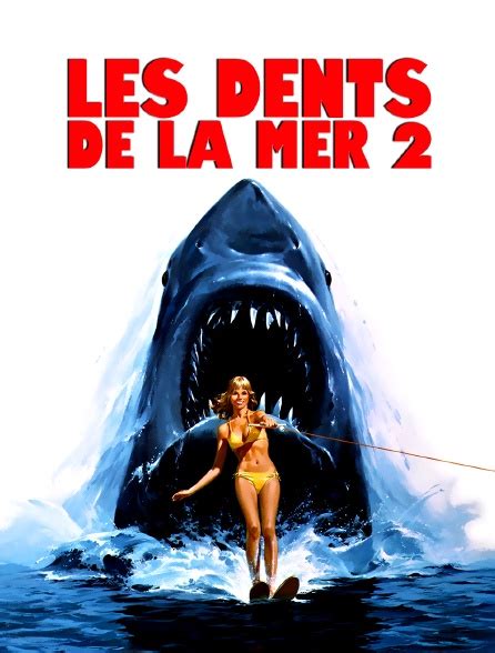 Les Dents De La Mer En Streaming