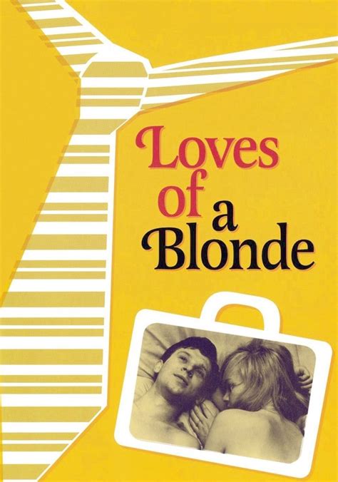 Loves Of A Blonde Streaming Where To Watch Online