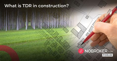 tdr  construction meaning full form  purpose