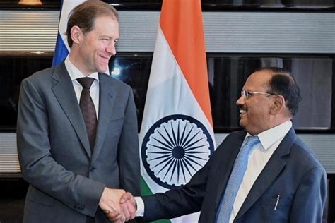 Nsa Ajit Doval Meets Russian Dy Pm Manturov